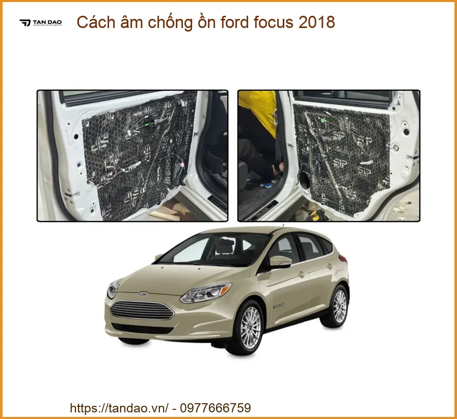Giải pháp cách âm chống ồn Ford Focus 2018 - Địa Chỉ Lắp Đặt Uy Tín TPHCM