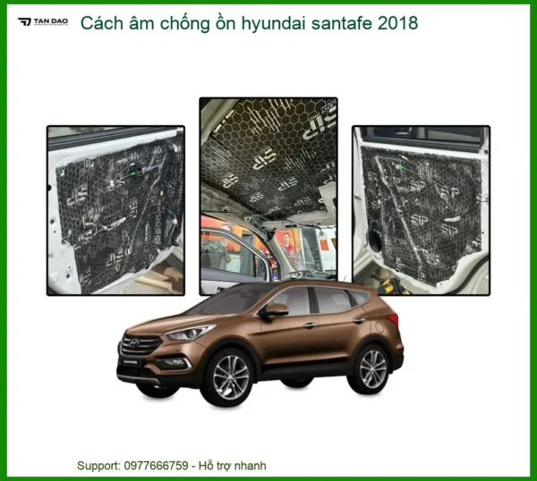 Cách Âm Chống Ồn Hyundai Santa Fe 2018 - Địa Chỉ Lắp Đặt Uy Tín TPHCM