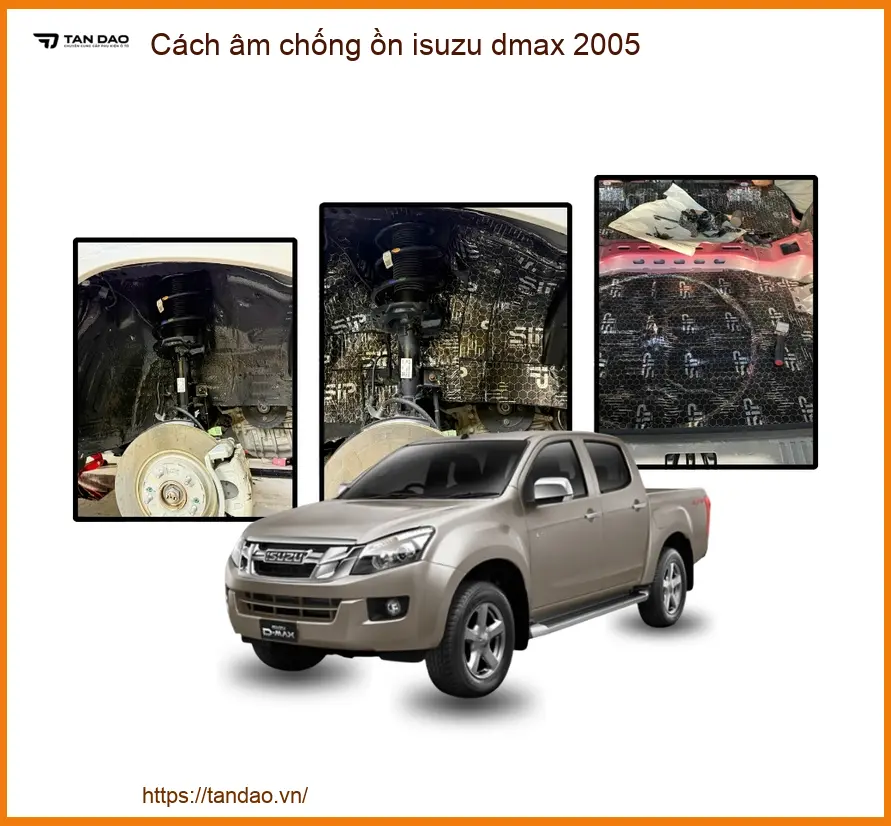 Vật Liệu Cách Âm Chống Ồn Isuzu Dmax 2005 - Địa Chỉ Lắp Đặt Uy Tín TPHCM