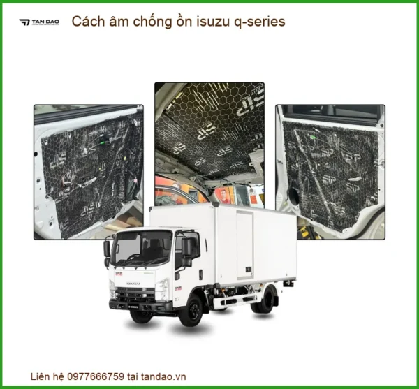 Cách Âm Chống Ồn Isuzu Q-Series - Địa Chỉ Lắp Đặt Uy Tín TPHCM
