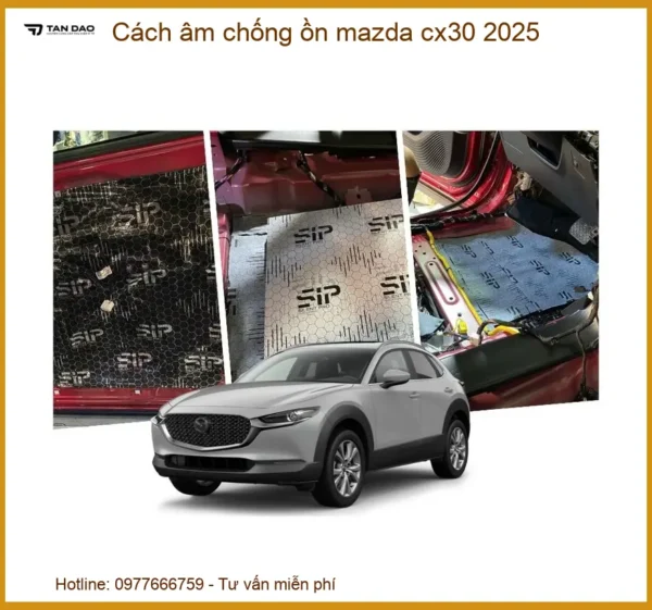Cách âm chống ồn Mazda CX-30 2025 - Trung Tâm Lắp Đặt Uy Tín TPHCM