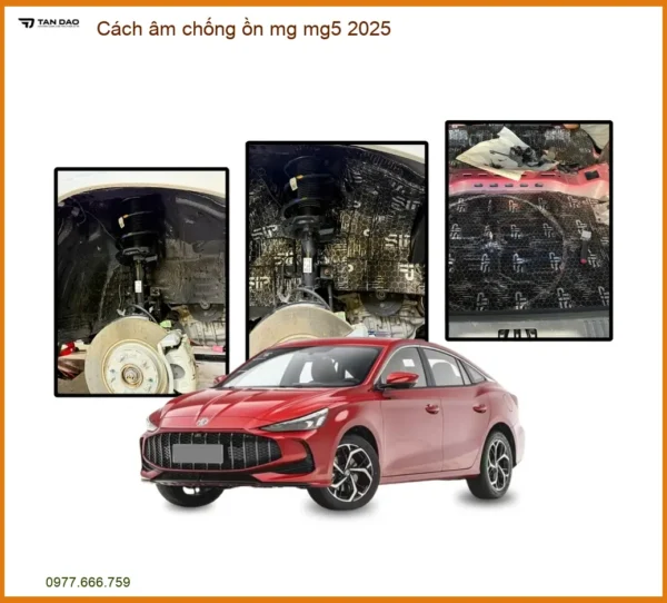 Gói Cách Âm Chống Ồn Cao Cấp Cho MG MG5 2025 - Địa Chỉ Lắp Đặt Uy Tín TPHCM