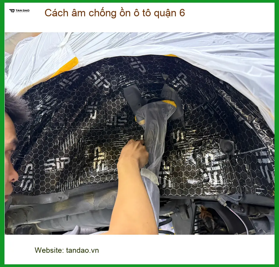 Trung Tâm Thi Công Cách Âm Chống Ồn Ô Tô Quận 6 - Thi Công Chuyên Nghiệp ảnh thực tế 2