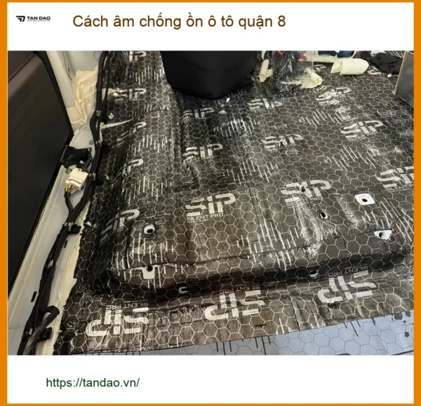 Trung Tâm Thi Công Cách Âm Chống Ồn Ô Tô Tại Quận 8 - Thi Công Chuyên Nghiệp