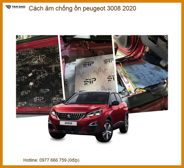 Cách Âm Chống Ồn Peugeot 3008 2020 - Địa Chỉ Lắp Đặt Uy Tín TPHCM