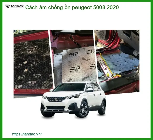 Cách âm chống ồn Peugeot 5008 2020 - Trung Tâm Lắp Đặt Uy Tín TPHCM