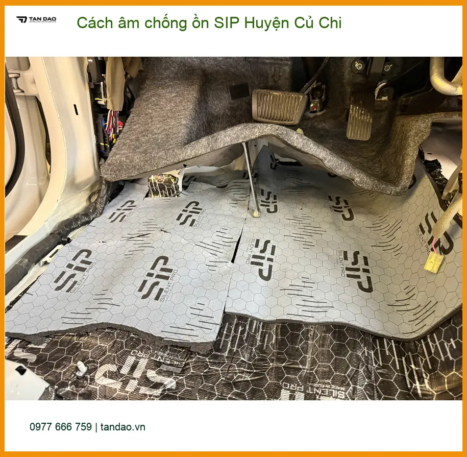 Dịch Vụ Thi Công Cách Âm Chống Ồn Ô Tô SIP Huyện Củ Chi - Giá Tốt TPHCM