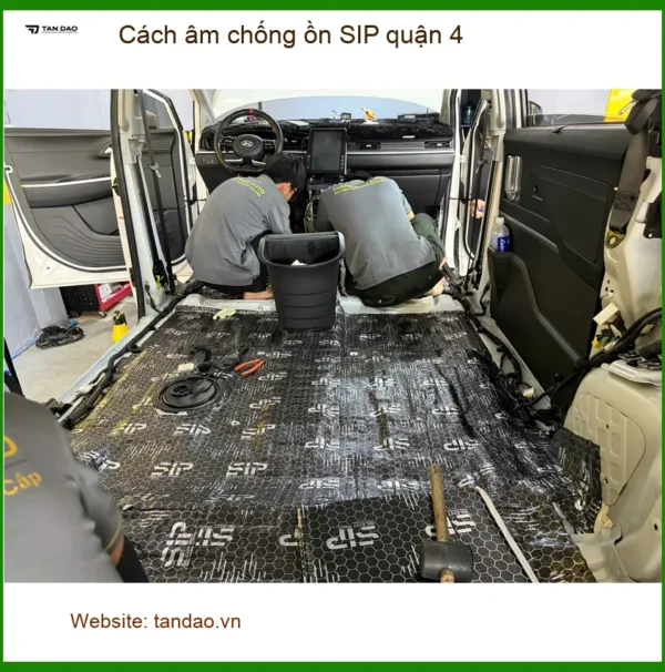 Nơi Lắp Cách Âm Chống Ồn Ô Tô âm chống ồn SIP quận 4 - Giá Tốt TPHCM