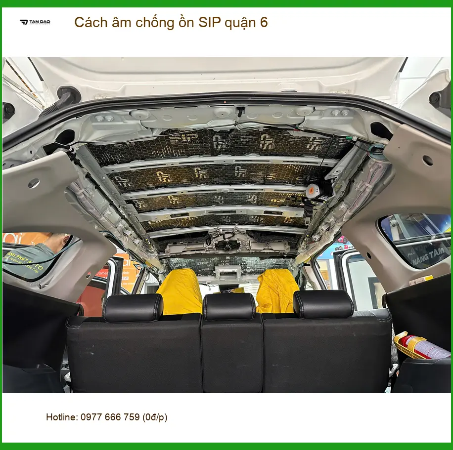 Dịch Vụ Thi Công Cách Âm Chống Ồn Ô Tô SIP quận 6 - Thi Công Chuyên Nghiệp - Ảnh 3