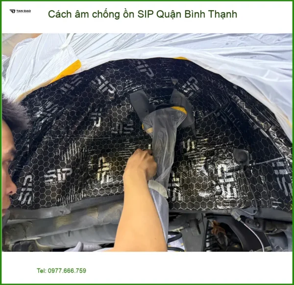 Nơi Thi Công Cách Âm Chống Ồn Ô Tô SIP Tại Quận Bình Thạnh - Giá Tốt TPHCM
