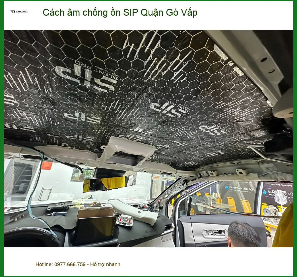 Nơi Thi Công Cách Âm Chống Ồn Ô Tô âm chống ồn SIP Quận Gò Vấp - Giá Tốt TPHCM