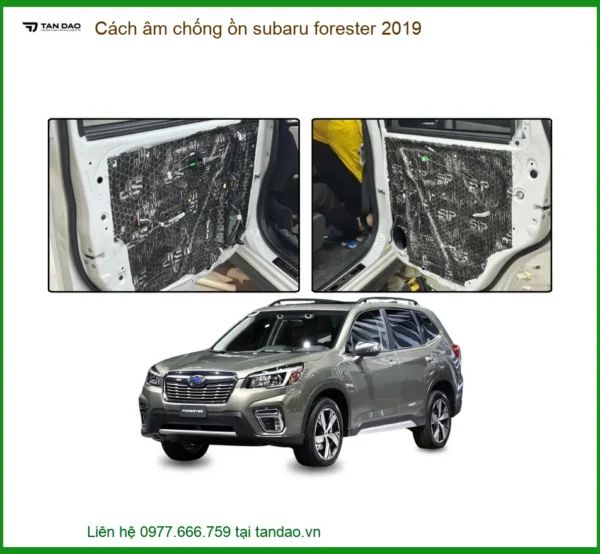 Cách âm chống ồn Subaru Forester 2019 - Địa Chỉ Gắn Chính Hãng Giá Tốt TPHCM