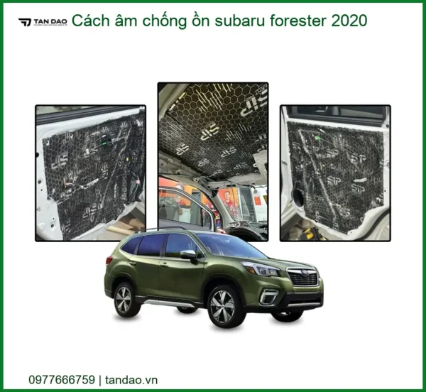 Cách âm chống ồn Subaru Forester 2020 - Trung Tâm Nâng Cấp Cao Cấp TPHCM