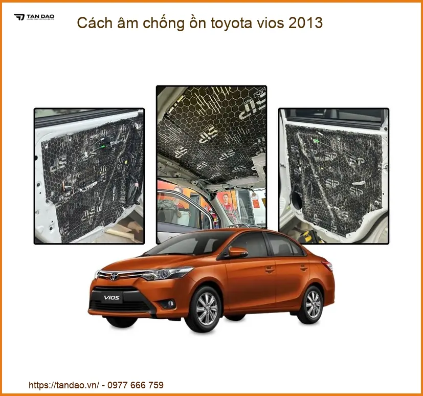 Cách âm chống ồn Toyota Vios 2013 - Trung Tâm Nâng Cấp Uy Tín TPHCM