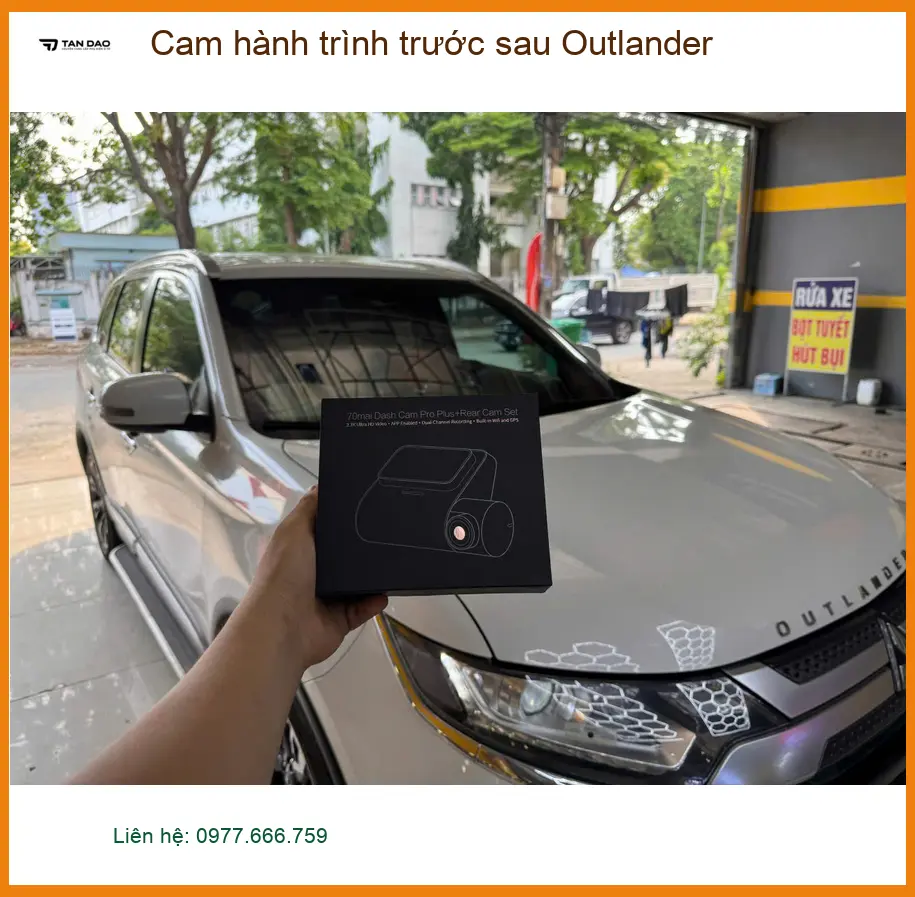 Cô Lan Anh lắp cam hành trình trước sau Outlander tại Quận Bình Thạnh
