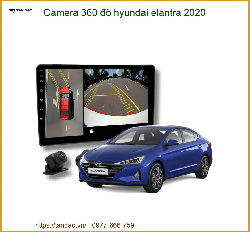 Camera 360 độ Hyundai Elantra 2020 - Địa Chỉ Lắp Đặt Uy Tín Giá Tốt TPHCM