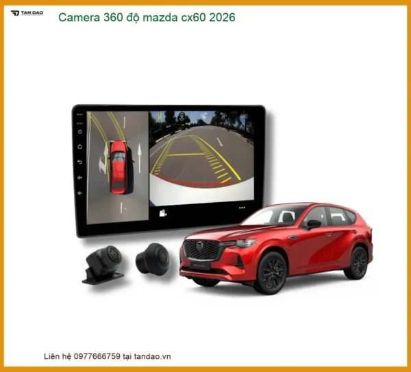 Camera 360 Độ Toàn Cảnh Mazda CX60 - Trung Tâm Lắp Đặt Chính Hãng TPHCM