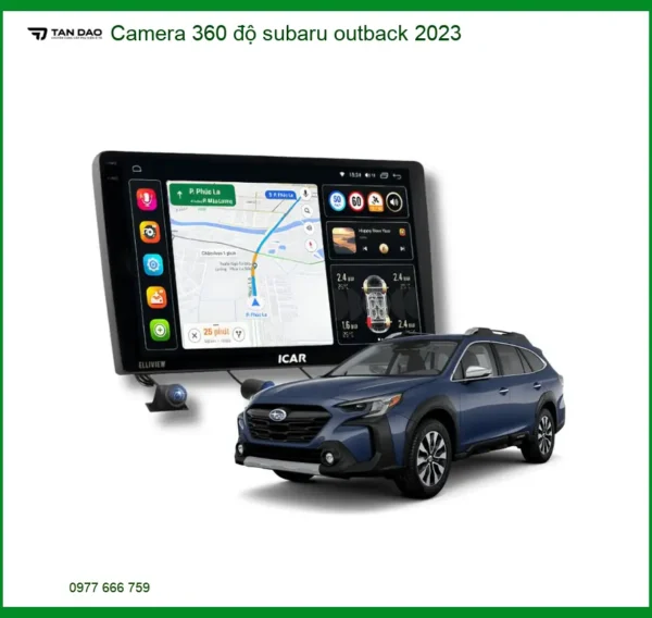 Camera 360 độ Subaru Outback 2023 - Địa Chỉ Lắp Đặt Chính Hãng Uy Tín TPHCM