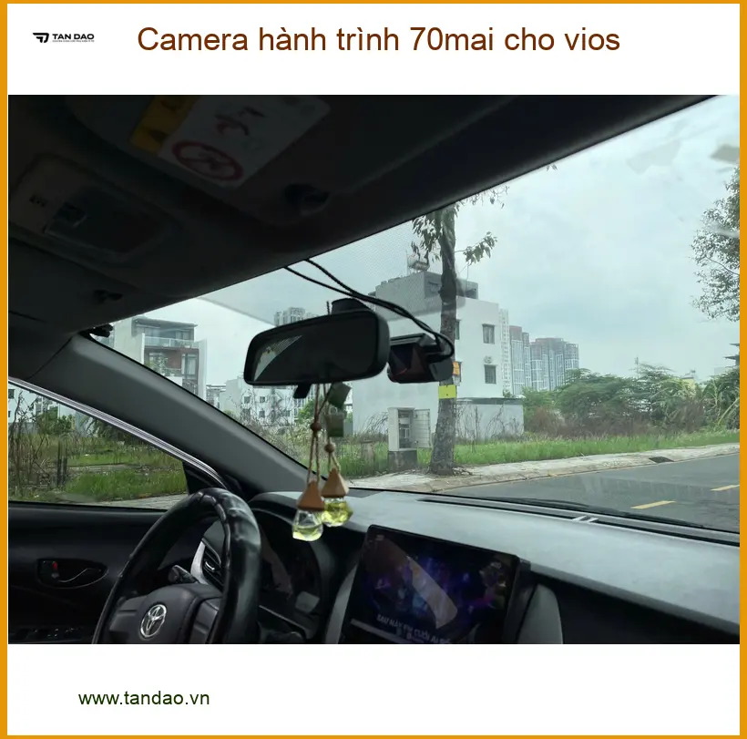 Chị Thảo lắp camera hành trình 70mai Vios Quận Tân Phú để an tâm lái xe