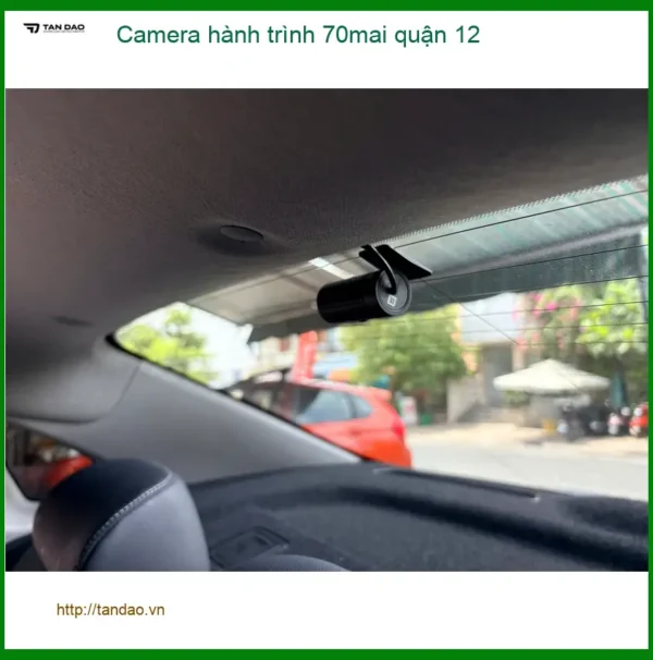 Cửa Hàng Gắn Camera Hành Trình Ô Tô 70mai quận 12 - Giá Tốt TPHCM