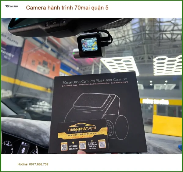 Trung Tâm Lắp Đặt Camera Hành Trình Ô Tô 70mai quận 5 - Lắp Đặt Uy Tín TPHCM