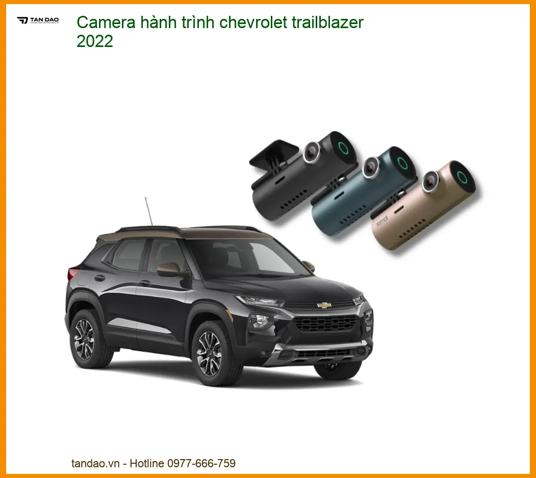 Camera Hành Trình Chevrolet Trailblazer 2022 - Trung Tâm Gắn Uy Tín TPHCM