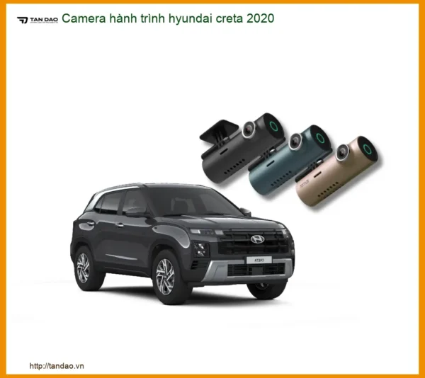 Camera hành trình Hyundai Creta 2020 - Địa Chỉ Lắp Đặt Uy Tín TPHCM