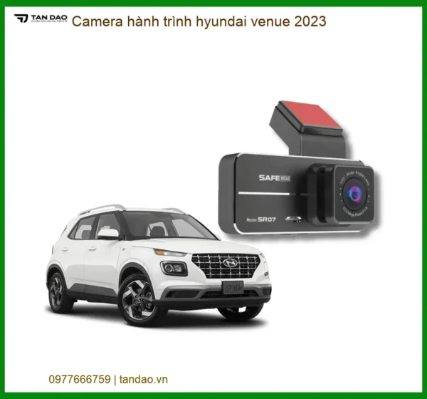 Camera hành trình Hyundai Venue 2023 - Địa Chỉ Lắp Đặt Uy Tín TPHCM