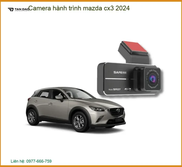 Camera hành trình Mazda CX-3 2024 - Địa Chỉ Lắp Đặt Uy Tín TPHCM