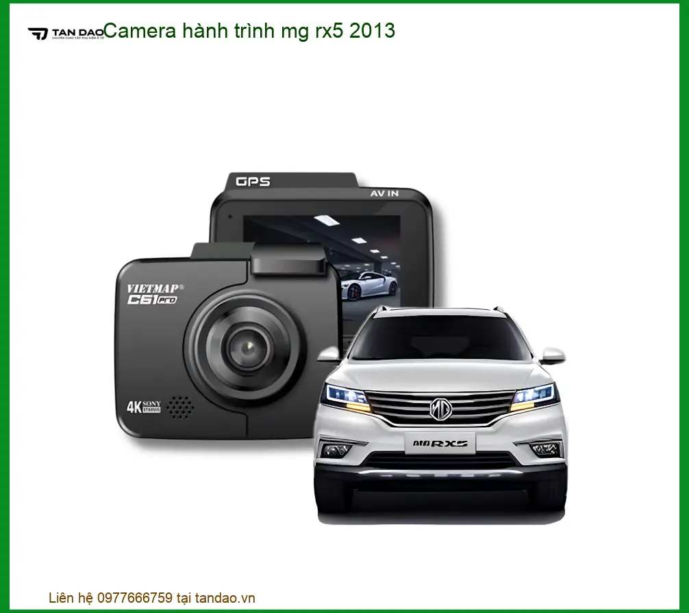 Camera hành trình MG RX5 2013 - Địa Chỉ Lắp Đặt Chính Hãng TPHCM