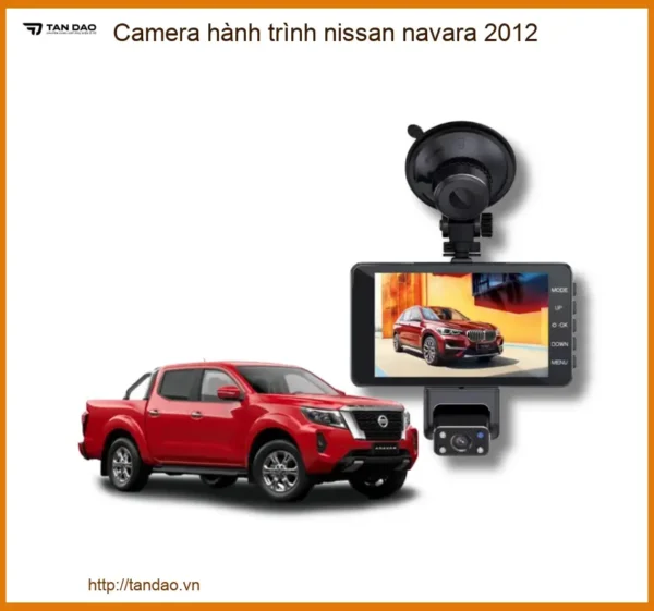 Camera Hành Trình Nissan Navara 2012 - Trung Tâm Lắp Đặt Uy Tín TPHCM