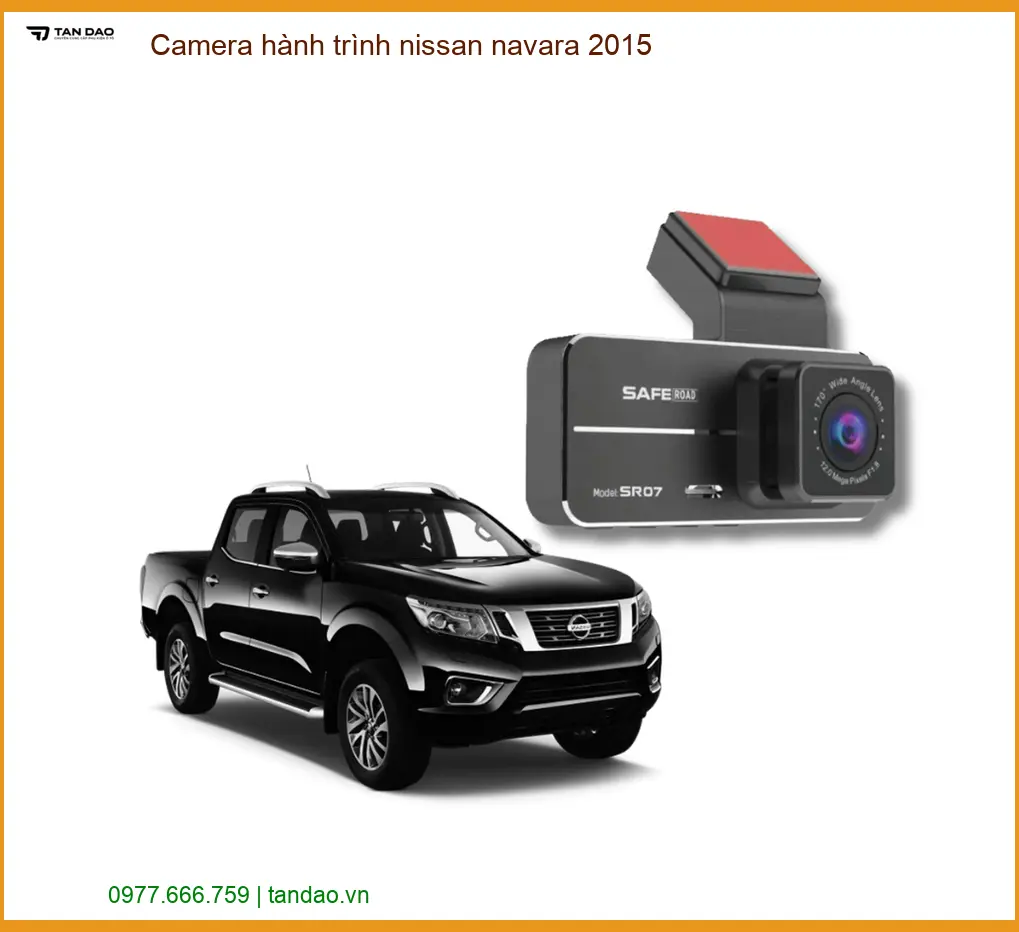 Camera hành trình Nissan Navara 2015 - Địa Chỉ Lắp Đặt Chính Hãng TPHCM