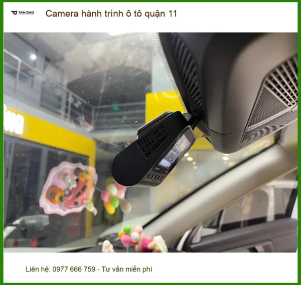 Trung Tâm Lắp Camera Hành Trình Ô Tô quận 11 - Lắp Đặt Uy Tín TPHCM