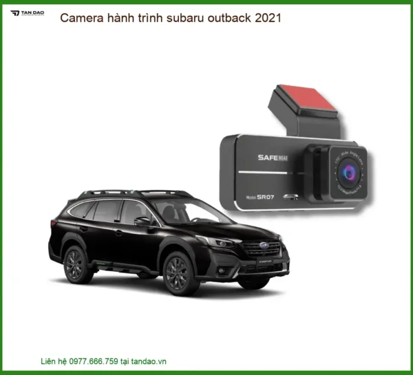 Camera Hành Trình Subaru Outback 2021 Cao Cấp - Địa Chỉ Lắp Đặt Chính Hãng TPHCM