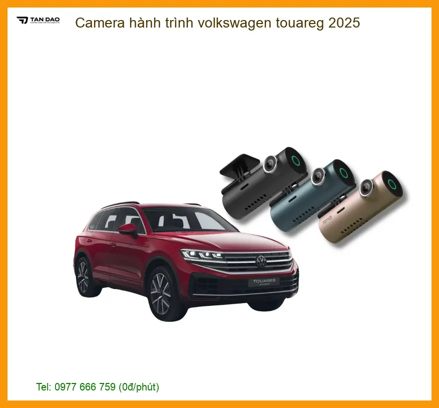 Camera hành trình Volkswagen Touareg - Trung Tâm Lắp Đặt Chính Hãng TPHCM