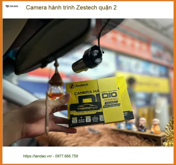 Địa Chỉ Lắp Camera Hành Trình Ô Tô Zestech quận 2 - Giá Tốt TPHCM