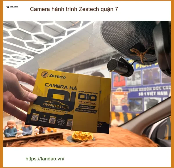 Địa Chỉ Gắn Camera Hành Trình Ô Tô Zestech quận 7 - Gắn Nhanh Trong Ngày