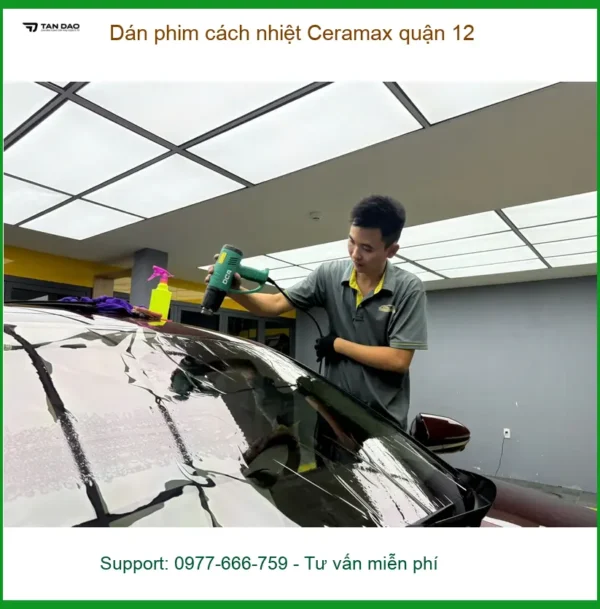Trung Tâm Dán Phim Cách Nhiệt Ceramax Ô Tô Quận 12 - Giá Tốt TPHCM