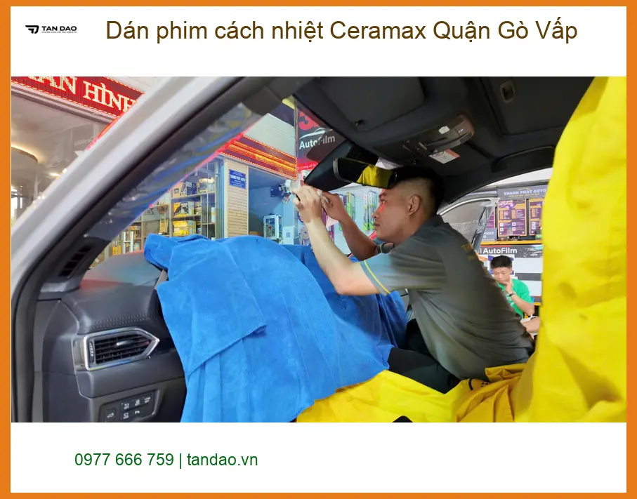 Trung Tâm Dán Phim Cách Nhiệt Ô Tô Ceramax Quận Gò Vấp - Gắn Nhanh Trong Ngày ảnh thực tế 2