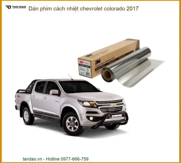 Dán Phim Cách Nhiệt Chevrolet Colorado 2017 - Địa Chỉ Lắp Đặt Uy Tín TPHCM