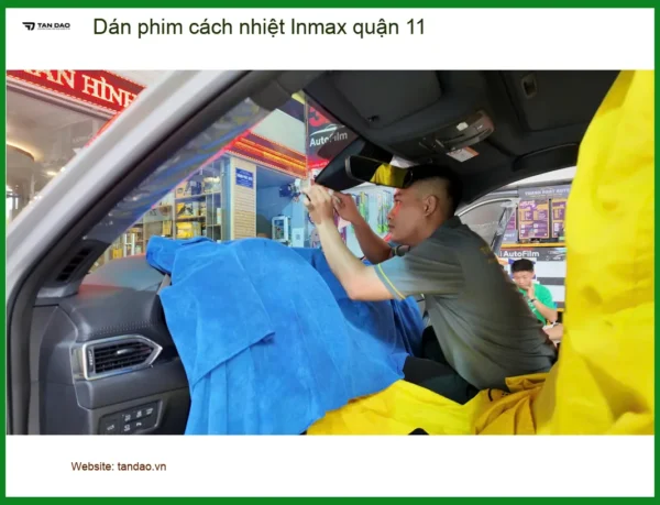 Trung Tâm Dán Phim Cách Nhiệt Ô Tô Inmax Quận 11 - Thi Công Chuyên Nghiệp