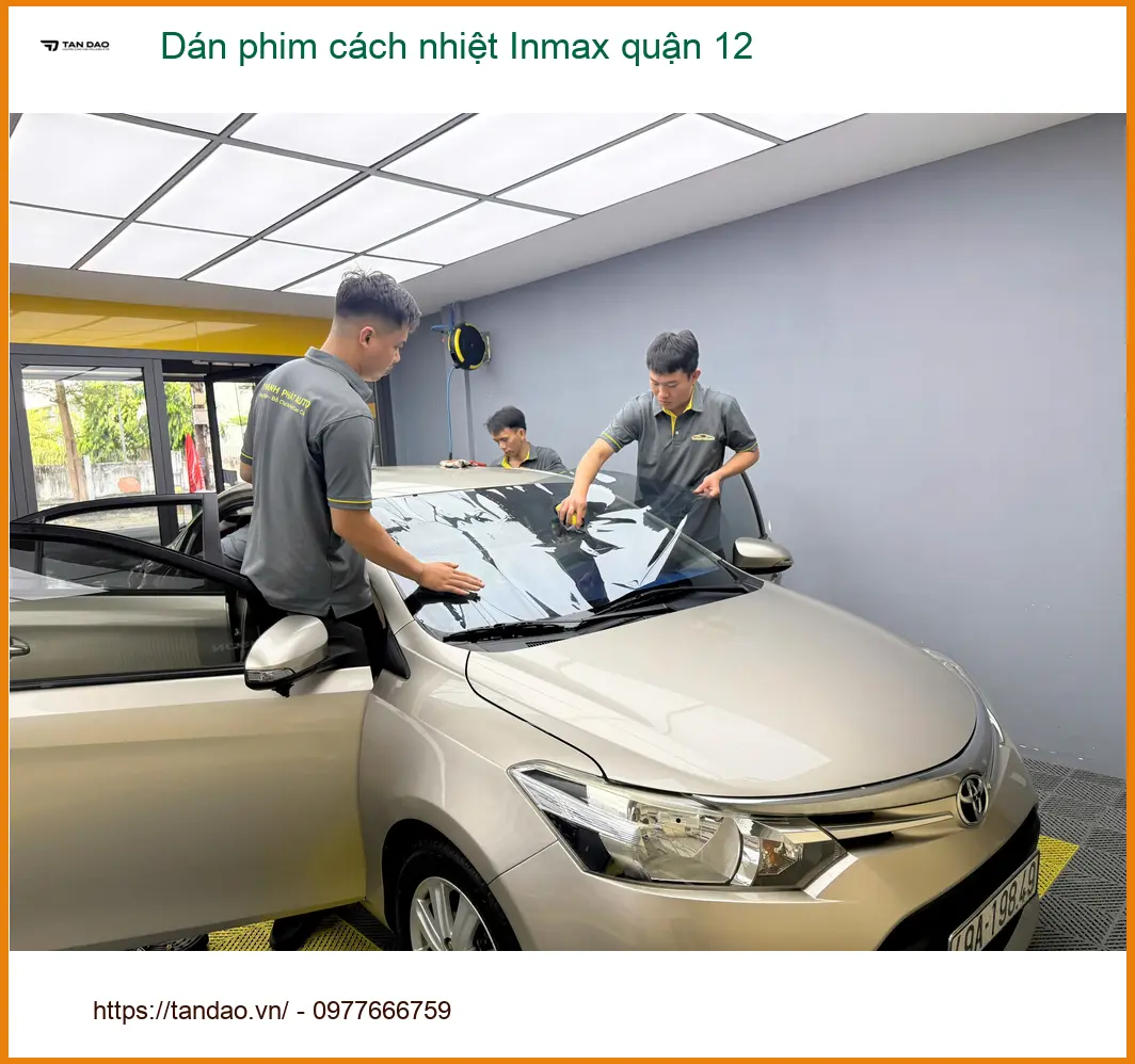 Trung Tâm Dán Phim Cách Nhiệt Ô Tô phim cách nhiệt Inmax quận 12 - Giá Tốt TPHCM ảnh thực tế 2