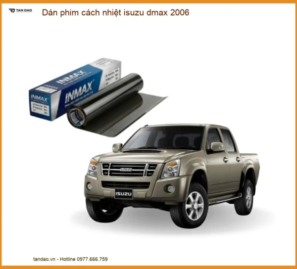 Dán Phim Cách Nhiệt Isuzu Dmax 2006 - Địa Chỉ Lắp Đặt Uy Tín TPHCM