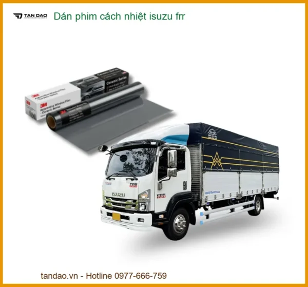 Dán Phim Cách Nhiệt Chống Nóng Isuzu FRR - Trung Tâm Thi Công Chính Hãng TPHCM