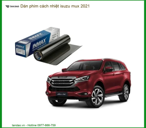 Dán Phim Cách Nhiệt Isuzu MUX 2021 - Địa Chỉ Lắp Đặt Chính Hãng TPHCM
