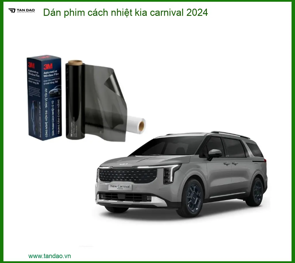 Dán Phim Cách Nhiệt Kia Carnival 2024 - Địa Chỉ Lắp Đặt Chính Hãng TPHCM