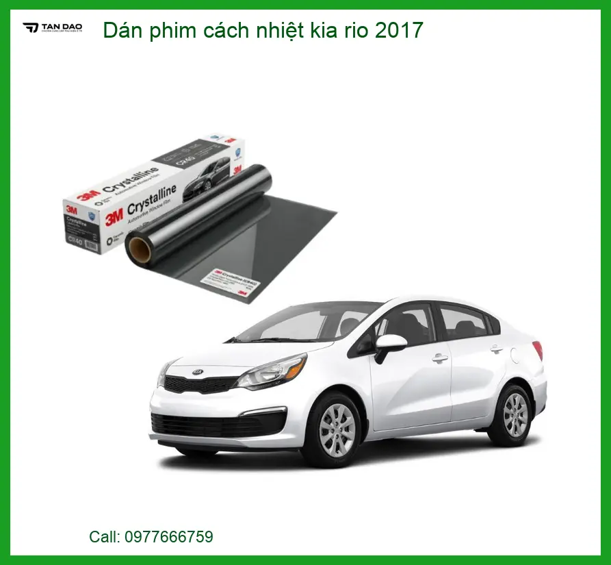 Dán Phim Cách Nhiệt Kia Rio 2017 - Trung Tâm Nâng Cấp Chính Hãng TPHCM