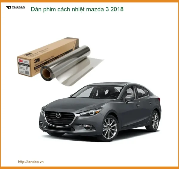 Dán Phim Cách Nhiệt Mazda 3 2018 - Địa Chỉ Lắp Đặt Phim Uy Tín TPHCM