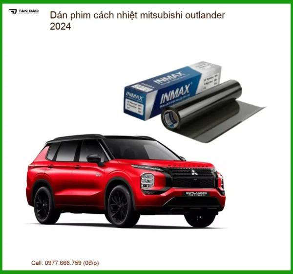 Dán Phim Cách Nhiệt Mitsubishi Outlander 2024 - Trung Tâm Lắp Đặt Uy Tín TPHCM