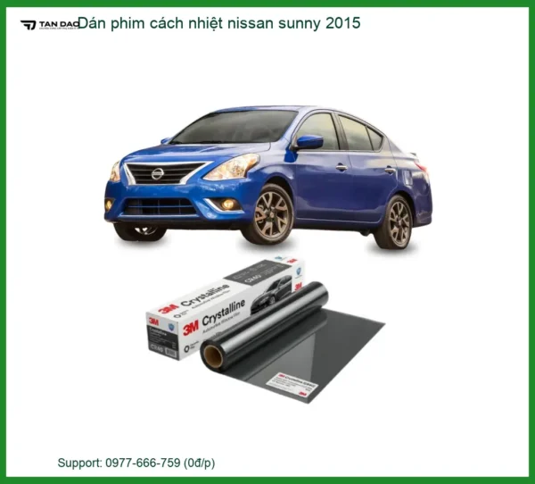 Dán Phim Cách Nhiệt Nissan Sunny 2015 - Trung Tâm Gắn Uy Tín TPHCM